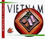 Food of Vietnam (H): Authentic Recipes from the Heart of Indochina (Food of the World Cookbooks)