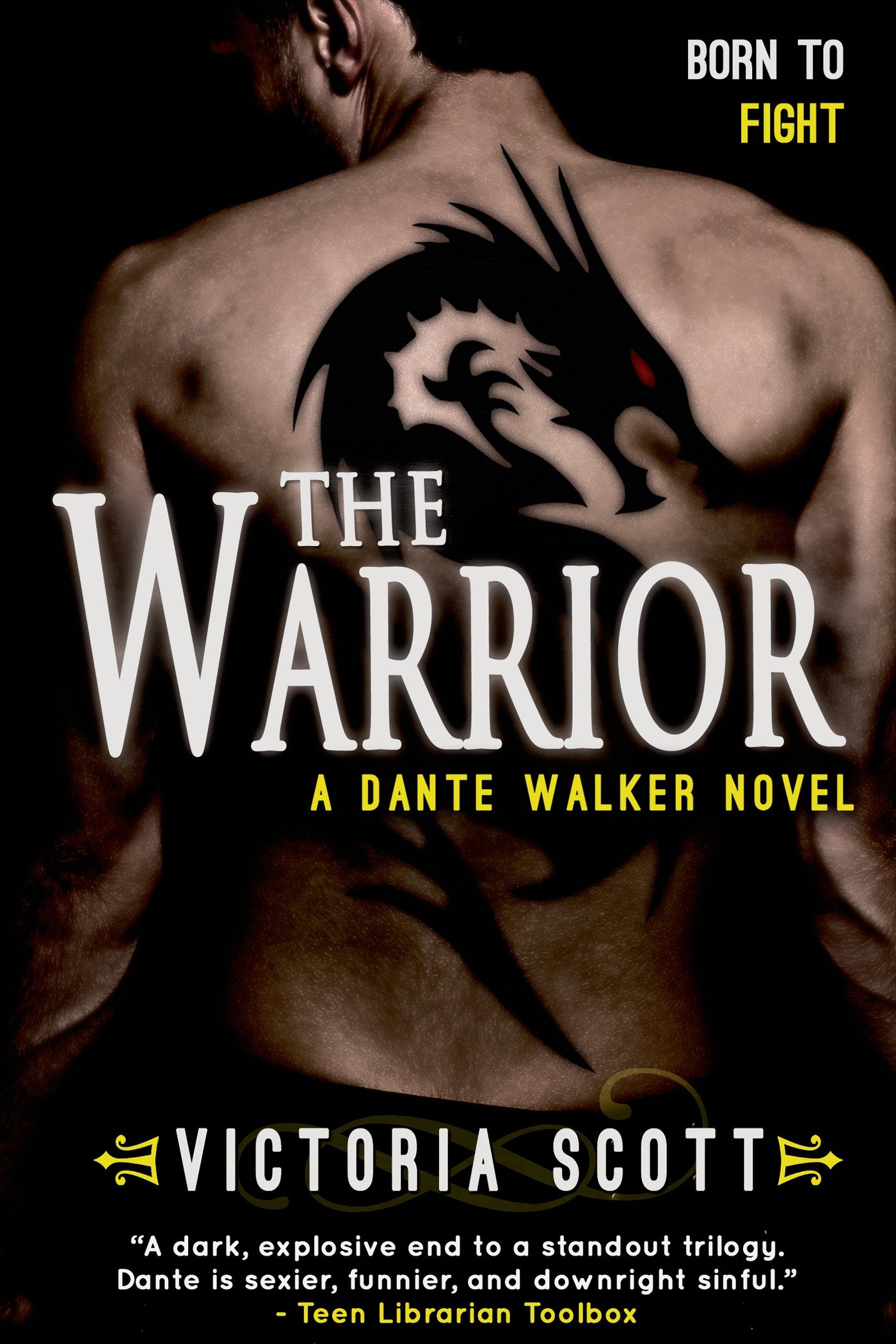 The Warrior (Dante Walker) - Victoria Scott