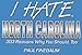 I Hate North Carolina: 303 Reasons Why You Should, Too (I Hate Series)