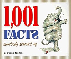 1,001 Facts Somebody Screwed Up