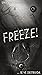 Freeze! [FULL]