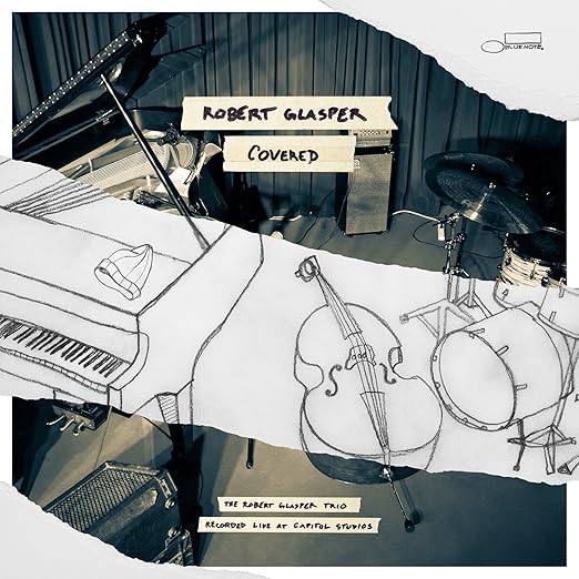 Covered [The Robert Glasper Trio recorded live at Capitol Studios)