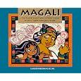 Magali: Una Leyenda Azteca Sobre LA Buena Fortuna/an Aztec Legend About Good Fortune