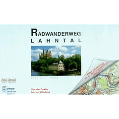 Radwanderweg Lahntal. Von der Quelle bis zur M�ndung