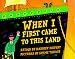 When I First Came to this Land