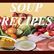 Soup Recipes!