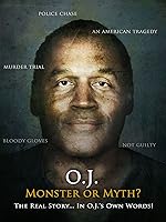 O. J.: Monster or Myth?