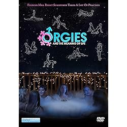 Orgies And The Meaning Of Life