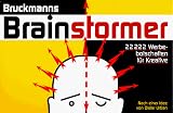 Produkt-Bild: Bruckmanns Brainstormer. 22222 Werbebotschaften f&uuml;r Kreative