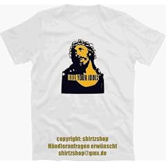 KILL YOUR IDOLS jesus axel rose T-Shirt S-XXXL neu