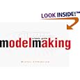 Model Making: A Basic Guide