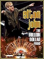 Elton John - The Million Dollar Piano