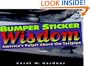 Bumper Sticker Wisdom: America's Pulpit Above the Tailpipe