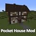 Pocket House Mod