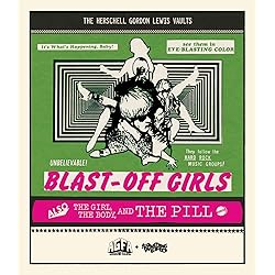 Blast-Off Girls + The Girl, The Body, and the Pill [Blu-ray]