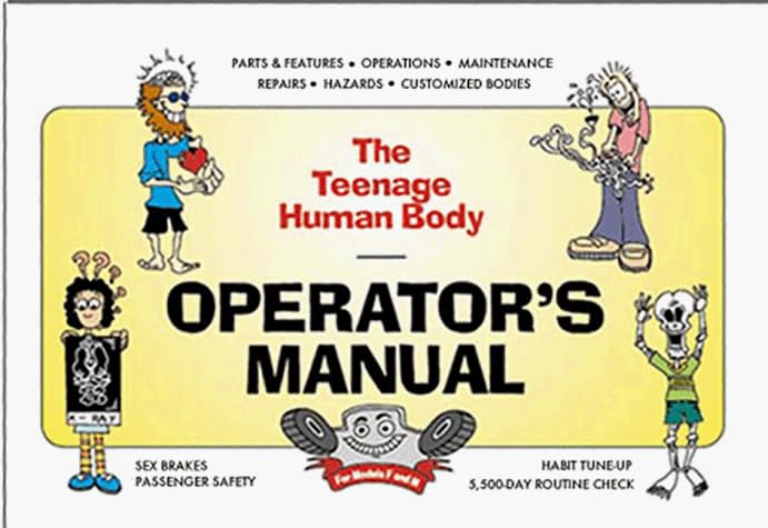 The Teenage Human Body Operator's Manual