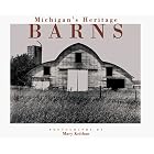 Click here to buy Michigan's Heritage Barns by Mary Keithan.