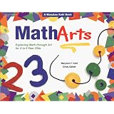 MathArts: Exploring Math Through Art for 3 to 6 Year Olds (Paperback)