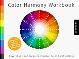 Color Harmony Workbook: A Workbook and Guide to Creative Color Combinations