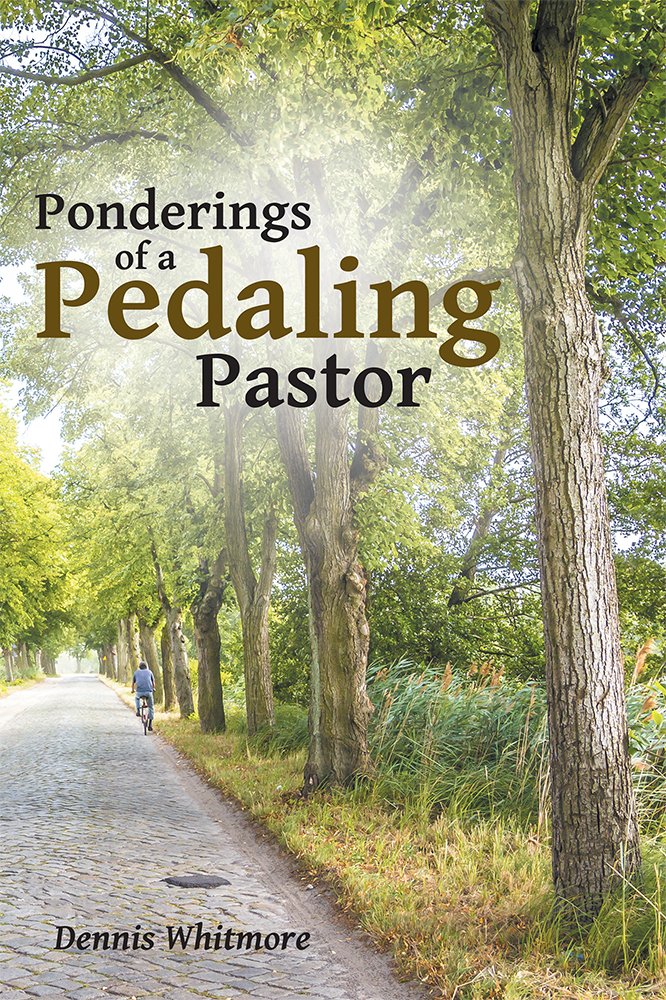 Ponderings of a Pedaling Pastor - Kindle edition by Dennis ...