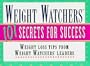 Weight Watchers 101 Secrets for Success: Weight Loss Tips From Weight Watchers Leaders