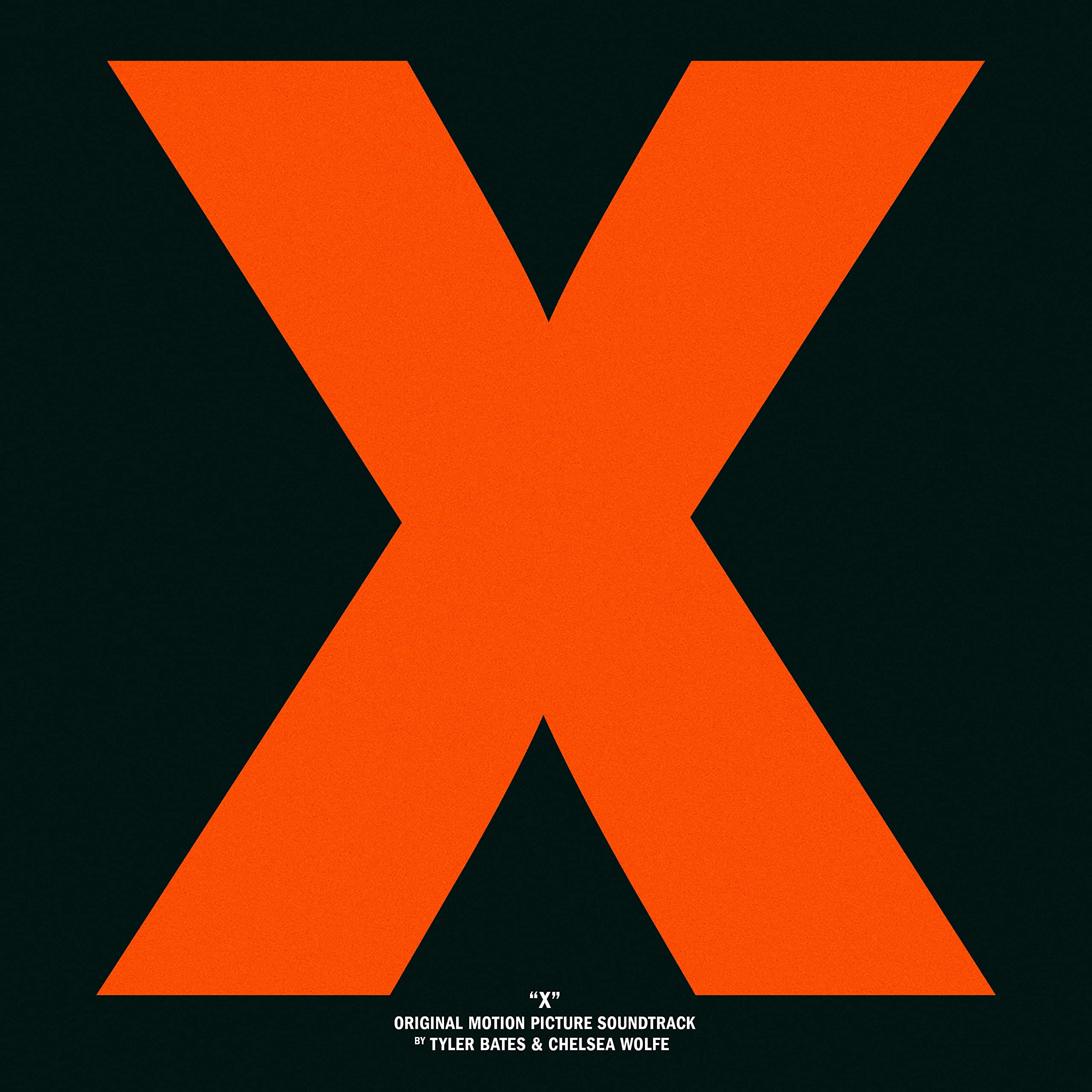X (Original Motion Picture Soundtrack) Tyler Bates Chelsea Wolfe