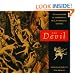 The Devil: A Visual Guide to the Demonic, Evil, Scurrilous, and Bad
