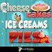 Cheesecakes, Ice Creams & Pies