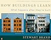 How Buildings Learn: What Happens After They're Built