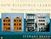 How Buildings Learn: What Happens After They're Built