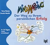 Mind Mapping. Der Weg zu Ihrem pers�nlichen Erfolg