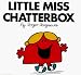 Little Miss Chatterbox (Mr. Men and Little Miss) by Roger Hargreaves