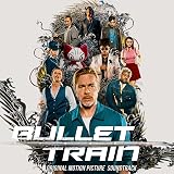 Bullet Train (Original Motion Picture Soundtrack)