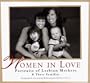 Women in Love: Portraits of Lesbian Mothers & Their Families