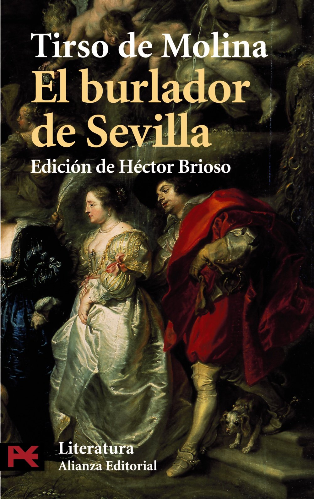 "El Burlador de Sevilla", Tirso de Molina, "El Burlador de Sevilla", Tirso de Molina,
