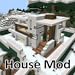 House Mod