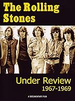 The Rolling Stones: Under Review 1967-1969