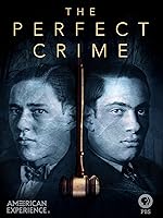 American Experience: The Perfect Crime