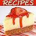 Cheesecake Recipes! Recipes, Tips & More