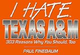 I Hate Texas A&M (I Hate series)