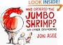 Who Ordered the Jumbo Shrimp?