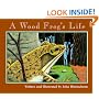 A Wood Frog's Life (Nature Upclose)