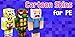 Cartoon Skins for PE - Best Skin Simulator and Exporter for Minecraft Pocket Edition