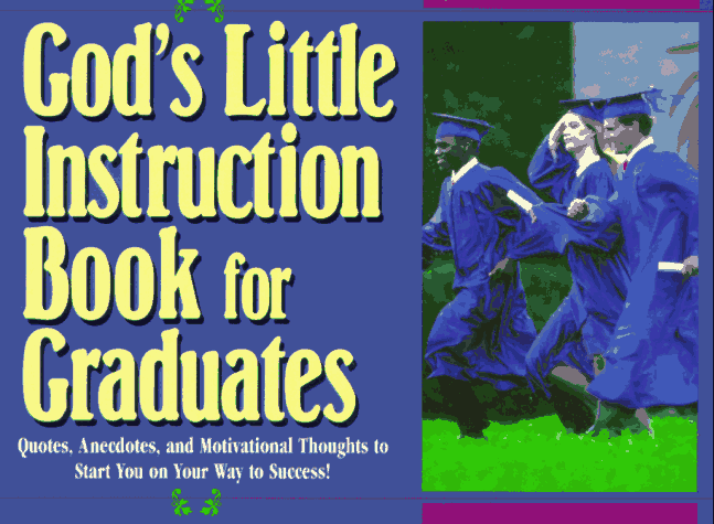 God's Little Instruction Book for Graduates (God's Little Instruction Books)
