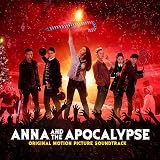 Anna And The Apocalypse [Explicit] (Original Motion Picture Soundtrack)