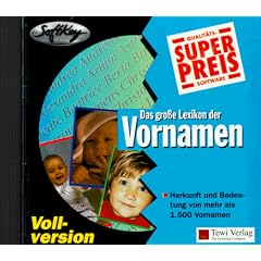 Superpreis: Das gro�e Lexikon der Vornamen. CD- ROM f�r Windows 3.1x/95/98. Herkunft und Bedeutung von mehr als 1500 Vornamen
