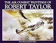 Robert Taylor Air Combat Paintings