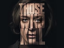 Those Who Kill Season 1