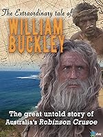 The Extraordinary Tale of William Buckley