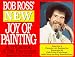 Bob Ross' New Joy of Painting